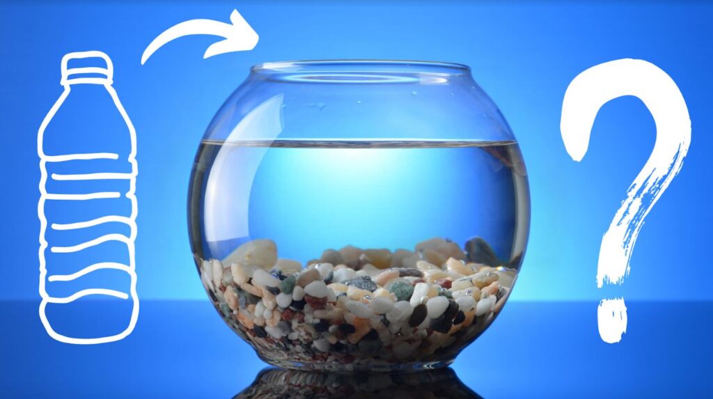 can you put bottled water inside a fish tank